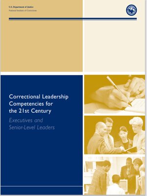 cover image of Correctional Leadership Competencies for  the 21st Century Executives and  Senior-Level Leaders
